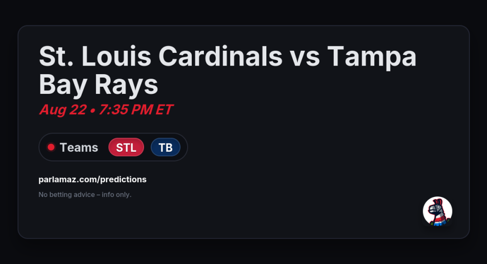 St Louis Cardinals vs Tampa Bay Rays Aug 22 | Parlamaz